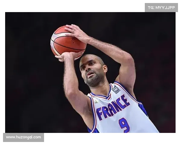 帕克如何引领法国篮球崛起成为世界强队的关键人物